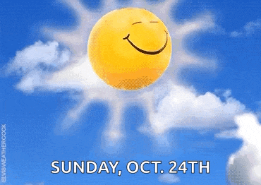 a picture of a sun with a smiley face and the date sunday oct 24th