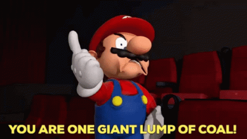Smg4 Mario GIF - Smg4 Mario You Are One Giant Lump Of Coal GIFs