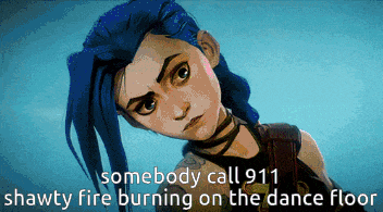 a pixelated image of a girl with blue hair and the words somebody call 911 shawty fire burning on the dance floor