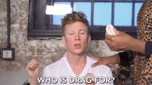Who Is Drag For Drag Queen GIF - Who Is Drag For Drag Drag Queen GIFs