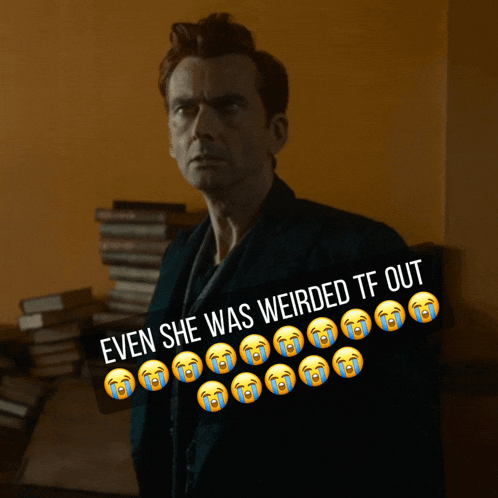 a picture of a man with a caption that says " even she was weirded tf out " with crying faces