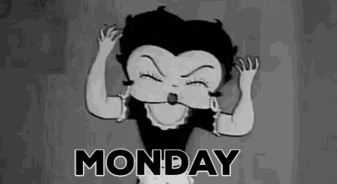 betty boop is making a funny face in a black and white cartoon and the word monday is on the bottom .