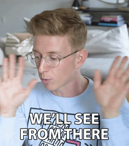 Well See From There Tyler Oakley GIF - Well See From There Tyler Oakley Tyler Oakley Channel GIFs