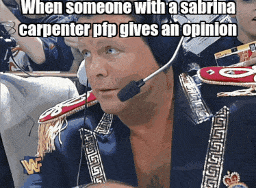 a man wearing a headset with the words when someone with a sabrina carpenter pfp gives an opinion above him