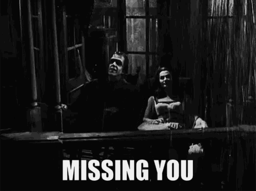 a black and white photo of frankenstein and a woman on a porch with the words missing you above them