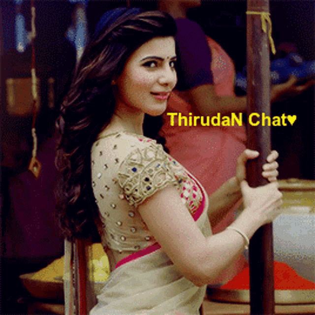 a woman standing next to a pole with thiruda n chat written on the bottom right