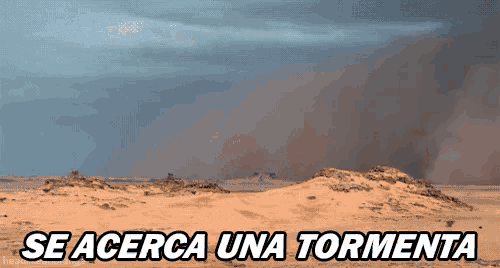 a desert scene with the words se acerca una tormenta
