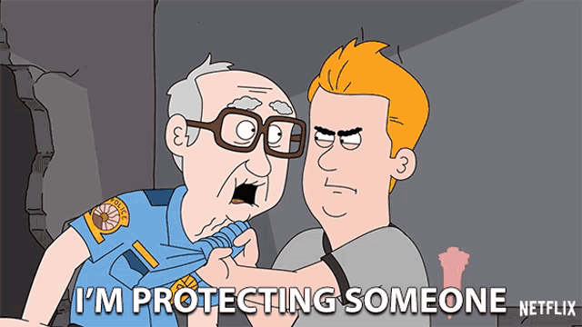 a cartoon says i 'm protecting someone netflix on the bottom