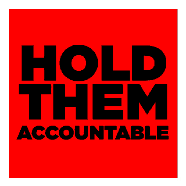 a poster that says hold them accountable in white letters on a black background