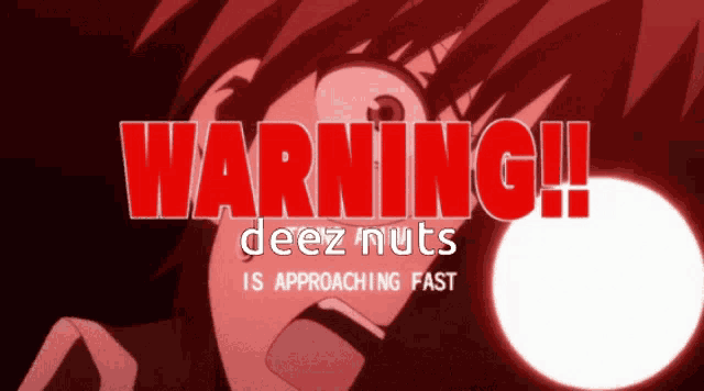 warning deez nuts is approaching fast with a cartoon character