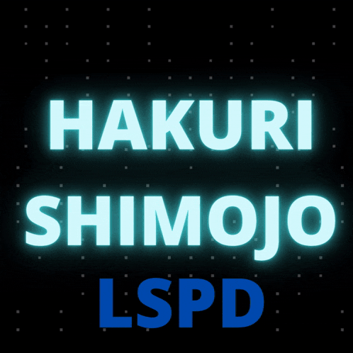 a black background with the words hakuri shimojo lspd