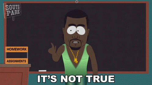 Its Not True Kanye West GIF - Its Not True Kanye West South Park GIFs