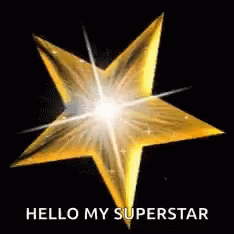 Hello My Superstar You Are My Superstar GIF - Hello My Superstar You Are My Superstar You Are A Star GIFs