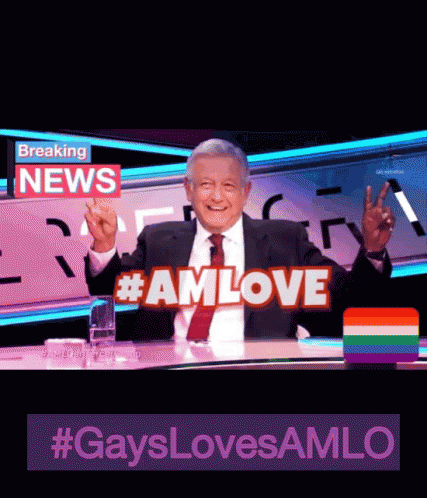 Gays Loves Amlo Am Lover GIF - Gays Loves Amlo Am Lover Morena GIFs