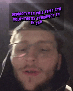 a man with glasses and a caption that says " osmageymer full time gta voluntarily streamer in ik car "