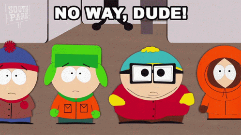 No Way Dude Kyle Broflovski GIF - No Way Dude Kyle Broflovski Eric Cartman GIFs