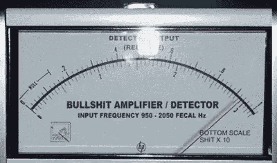 a bullshit amplifier / detector displays a bottom scale of shit x 10
