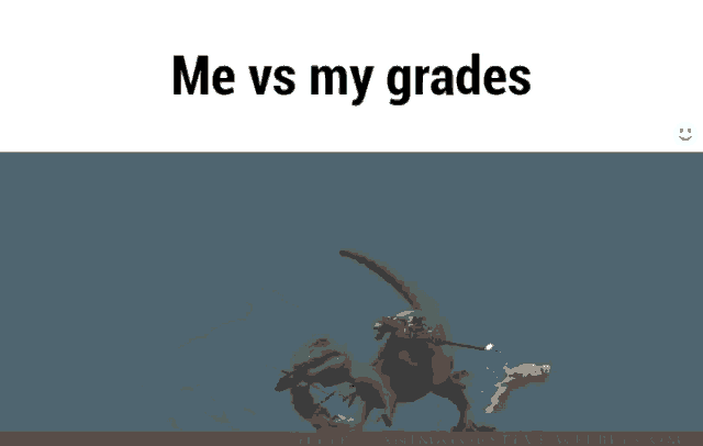 a picture of a dinosaur with the words me vs my grades
