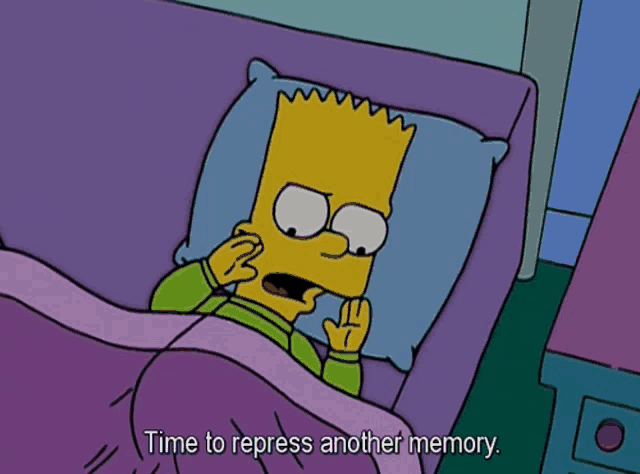 bart simpson is laying in bed with the words " time to repress another memory " below him