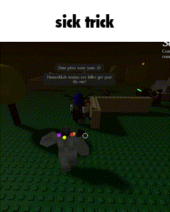 a screenshot of a video game with the words sick trick