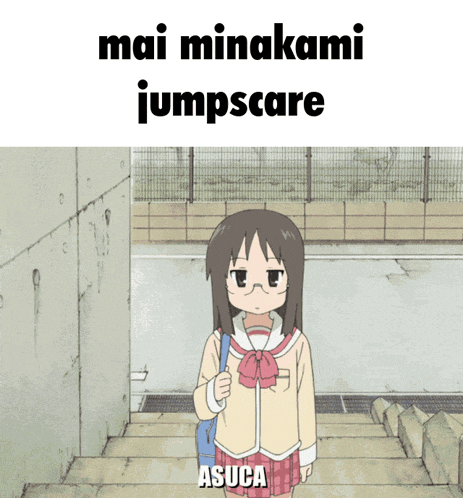a picture of a girl with glasses and the words mai minakami jumpscare asuca on the bottom