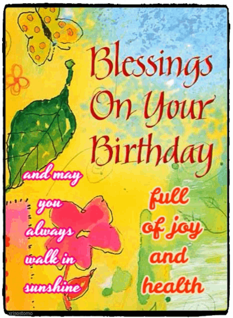 a birthday card that says blessings on your birthday and may you always walk in sunshine full of joy and health