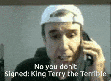 a man wearing a white hat is talking on a cell phone with the caption " no you don 't