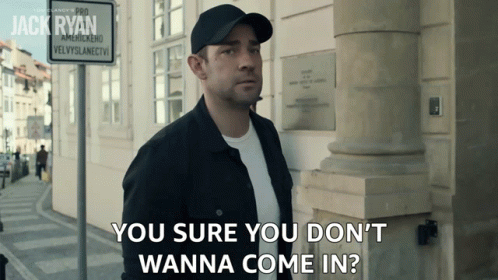 You Sure You Dont Wanna Come In Jack Ryan GIF - You Sure You Dont Wanna Come In Jack Ryan John Krasinski GIFs