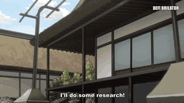 a building with the words " i 'll do some research " written on it
