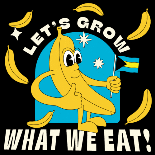 a cartoon of a banana holding a flag with the words let 's grow what we eat below it