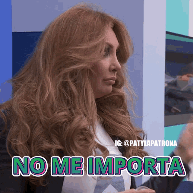 a picture of a woman with the words no me importa
