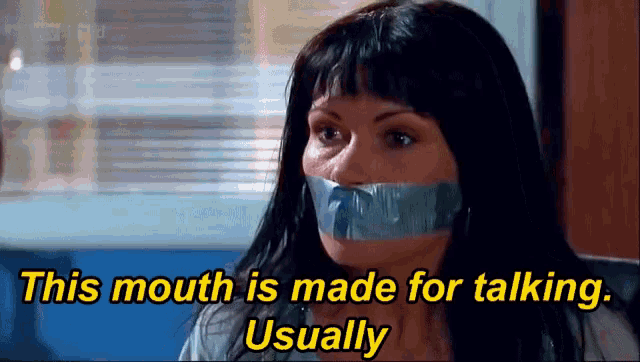 a woman with duct tape on her mouth and the words this mouth is made for talking usually