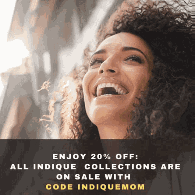 a woman with curly hair is smiling with the words enjoy 20 % off all indicue collections are on sale with code indicuemom below her