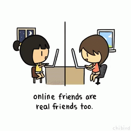 Online Friends Are True Friends, Too GIF - Online Friends Real GIFs