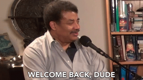 Welcome Back Dude Welcome Home GIF - Welcome Back Dude Welcome Back Welcome Home GIFs