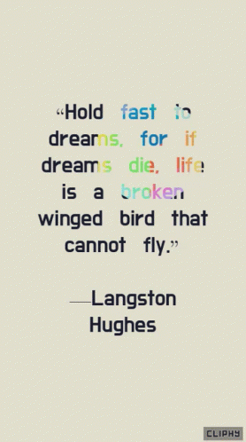 Langston Huges Quote GIF - Langston Huges Quote Motivation GIFs