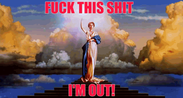 a painting of a woman with the words " fuck this shit i 'm out " on the bottom