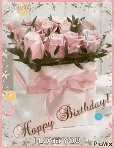 a birthday card with a box of pink roses and the words `` happy birthday ! i love you '' .