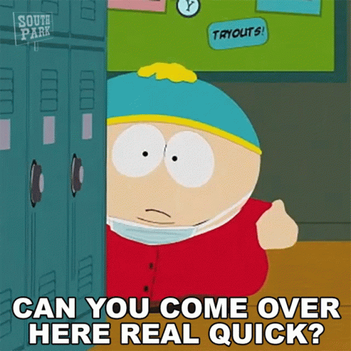 Can You Come Over Here Real Quick Eric Cartman GIF - Can You Come Over Here Real Quick Eric Cartman South Park GIFs
