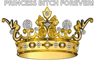 a gold crown with diamonds and the words `` princess bitch forever '' written below it .
