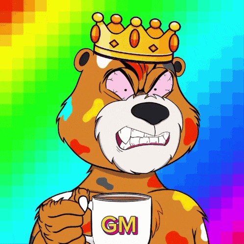 a cartoon bear with a crown on his head is holding a cup of coffee that says gm