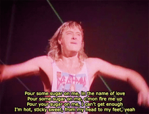 Def Leppard Pour Some Sugar On Me GIF - Def Leppard Pour Some Sugar On Me Sugar GIFs