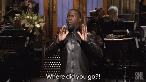 Where Did You Go Kevin Hart GIF - Where Did You Go Kevin Hart Snl GIFs