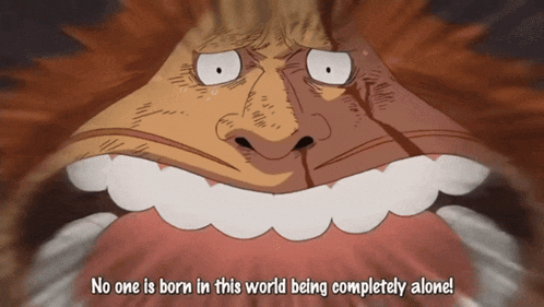 a cartoon of a man with the words " no one is born in this world being completely alone "