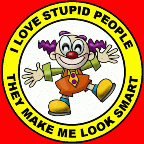 Love Stupid People Make Me Look Smart GIF - Love Stupid People Make Me Look Smart Im Clever GIFs