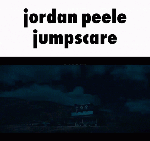 Jordan Peele Nope Movie GIF - Jordan Peele Nope Movie Jumpscare GIFs