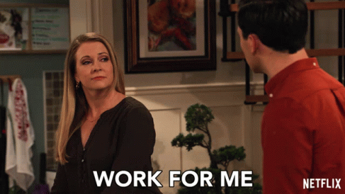 Work For Me Ill Hire You GIF - Work For Me Ill Hire You Come With Me To Work GIFs