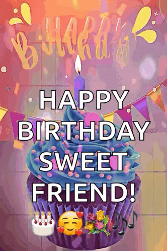 a birthday card with a cupcake and the words `` happy birthday sweet friend ''