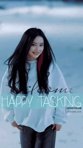 a picture of a woman with the words happy tasking written on the bottom