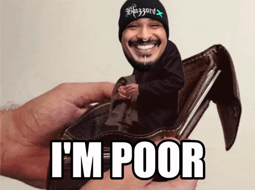a person is holding a wallet with a picture of a man and the words i 'm poor on it